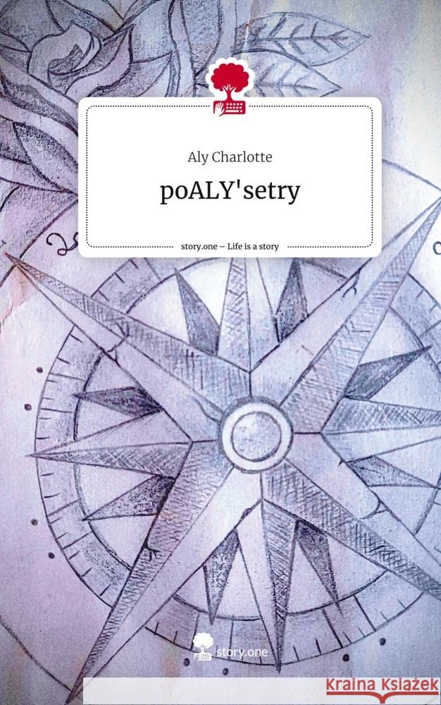 poALY'setry. Life is a Story - story.one Charlotte, Aly 9783710859892 story.one publishing - książka