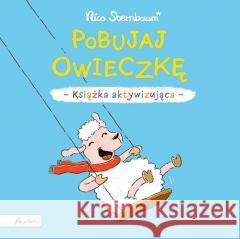 Pobujaj owieczkę. Książka aktywizująca Nico Sternbaum 9788327107381 Papilon - książka