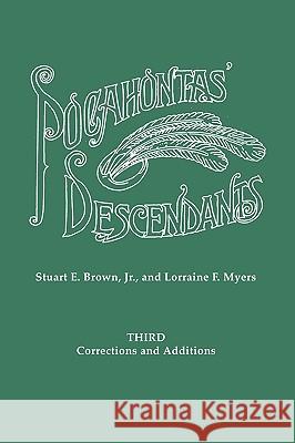 Pocahontas' Descendants. A Revision, Enlargement and Extension of the List as Set Out by Wyndham Robertson in His Book 