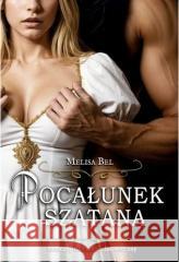 Pocałunek szatana Melisa Bel 9788397713604 Melisa Bel - książka