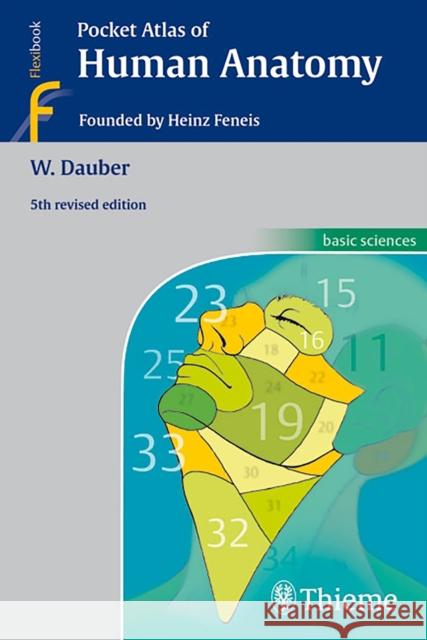 Pocket Atlas of Human Anatomy: Founded by Heinz Feneis Wolfgang Dauber 9783135112053 Thieme Publishing Group - książka