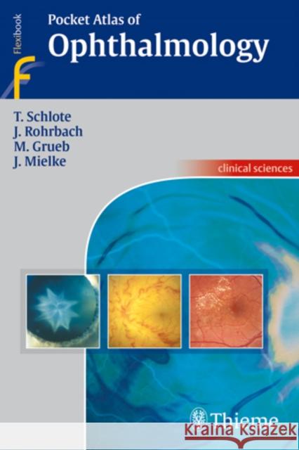 Pocket Atlas of Ophthalmology Torsten Schlote 9783131398215  - książka