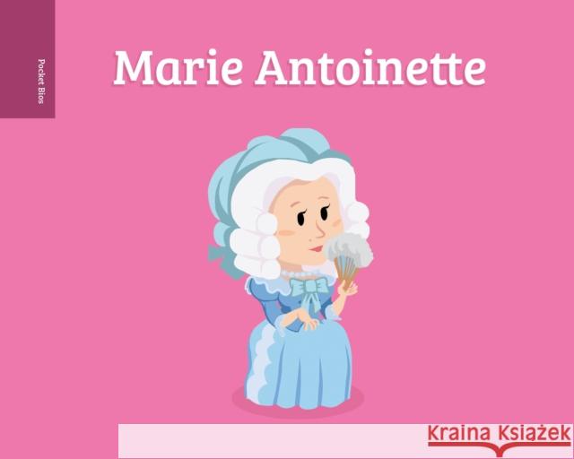 Pocket Bios: Marie Antoinette Al Berenger Al Berenger 9781250168825 Roaring Brook Press - książka