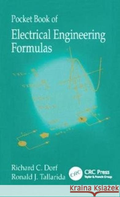 Pocket Book of Electrical Engineering Formulas Richard C. Dorf 9781138422155 CRC Press - książka