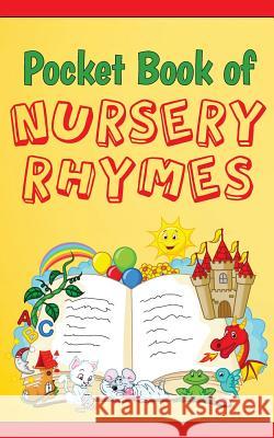 Pocket Book of Nursery Rhymes (Illustrated): Bedtime, Anytime, & Everyday Reading Wendy Tush 9780692418529 Cottaquilla Press - książka