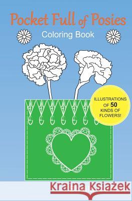 Pocket Full of Posies: Coloring Book Sheila Curran 9781717549099 Createspace Independent Publishing Platform - książka