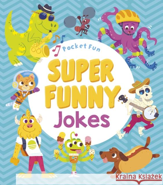 Pocket Fun: Super Funny Jokes Jack B. Quick 9781838575120 Arcturus Publishing Ltd - książka
