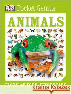 Pocket Genius: Animals: Facts at Your Fingertips DK 9781465445261 DK Publishing (Dorling Kindersley) - książka