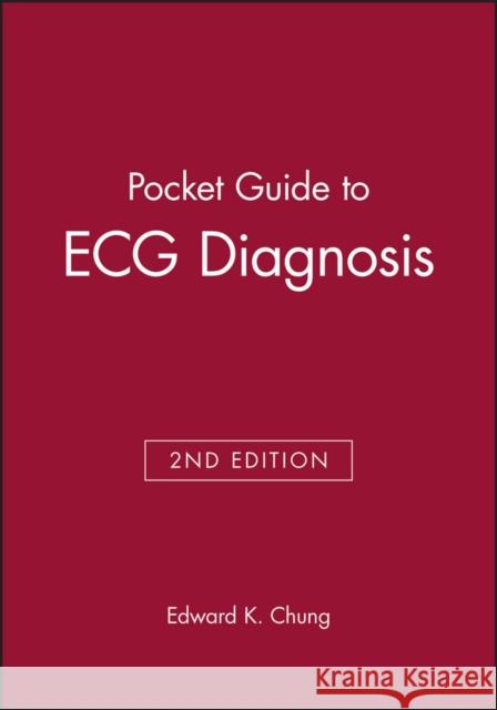 Pocket Guide to ECG Diagnosis Edward K. Chung 9780865425897 Blackwell Publishers - książka