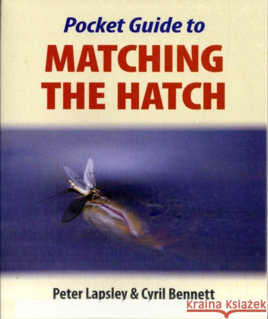 Pocket Guide to Matching the Hatch Peter Lapsley 9781906122201 Merlin Unwin Books - książka