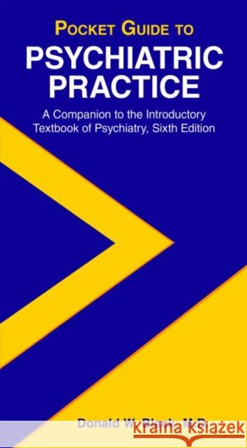 Pocket Guide to Psychiatric Practice Donald W. Black 9781615371549 American Psychiatric Publishing - książka