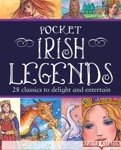 Pocket Irish Legends: 28 classics to delight and entertain  9780717158997 Gill - książka