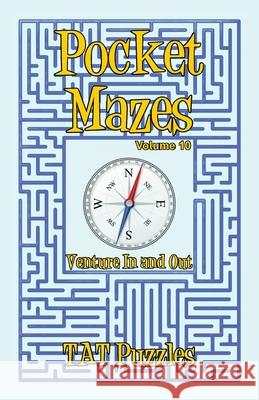 Pocket Mazes - Volume 10 Tat Puzzles Margaret Gregory 9781922695147 Tried and Trusted Indie Publishing - książka