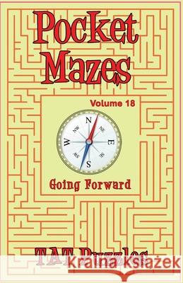 Pocket Mazes - Volume 18 Tat Puzzles Margaret Gregory 9781923623187 Tried and Trusted Indie Publishing - książka