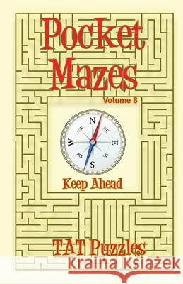 Pocket Mazes - Volume 8 Tat Puzzles Margaret Gregory 9781925332865 Tried and Trusted Indie Publishing - książka