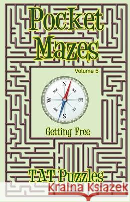 Pocket Mazes Volume 5 Tat Puzzles 9781925332735 Tried and Trusted Indie Publishing - książka