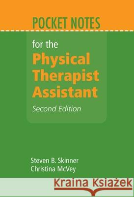 Pocket Notes For The Physical Therapist Assistant Steven Skinner 9781449653415  - książka