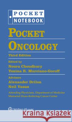 Pocket Oncology Alexander Drilon Neil Vasan Noura Choudhury 9781975190811 LWW - książka