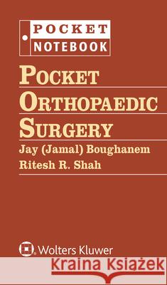 Pocket Orthopaedic Surgery Jamal Boughanem 9781451185669 Lippincott Williams & Wilkins - książka