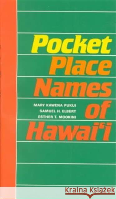 Pocket Place Names of Hawai'i Pukui, Mary Kawena 9780824811877 University of Hawaii Press - książka