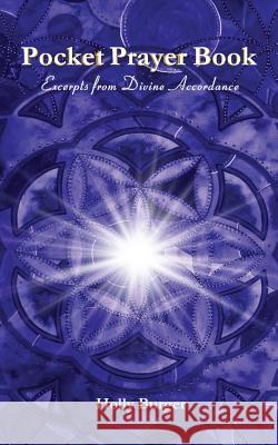 Pocket Prayer Book: Excerpts from Divine Accordance Holly Burger 9780983855101 Art-A-Fire - książka