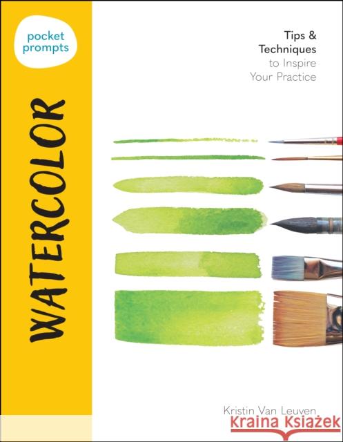 Pocket Prompts Watercolor: Tips & Techniques to Inspire Your Practice Kristin Van Leuven 9780760397589 Quarto Publishing Group USA Inc - książka