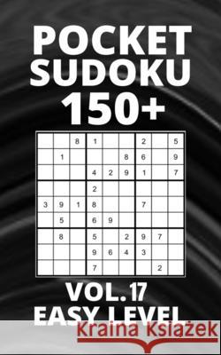 Pocket Sudoku 150+ Puzzles: Easy Level with Solutions - Vol. 17 Blue Ocean Asian Arts 9798533016377 Independently Published - książka