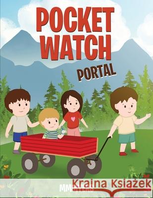 Pocket Watch Portal MM Myers 9781964818801 Self Publishing - książka
