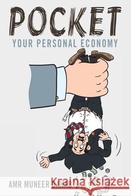 Pocket: Your Personal Economy Amr Muneer Dahab 9781665538282 Authorhouse - książka