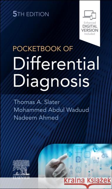 Pocketbook of Differential Diagnosis Thomas A. Slater Mohammed Abdul Waduud Nadeem Ahmed 9780702077777 Elsevier Health Sciences - książka
