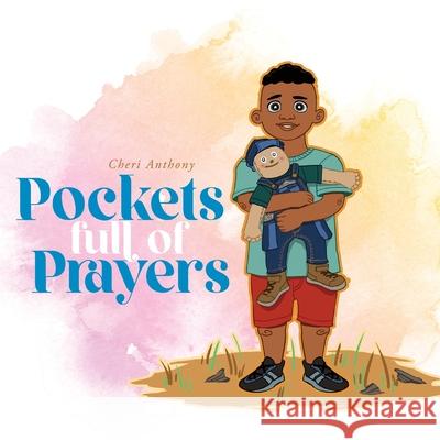 Pockets Full of Prayers Cheri Anthony 9781639450114 Writers Branding LLC - książka