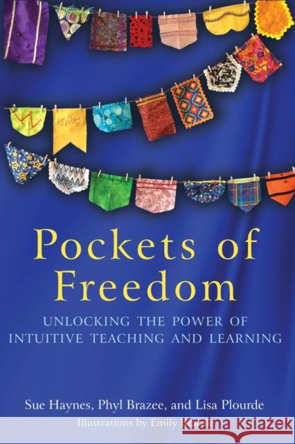 Pockets of Freedom Sue Haynes, Phyl Brazee, Lisa Plourde 9781627878364 Wheatmark - książka