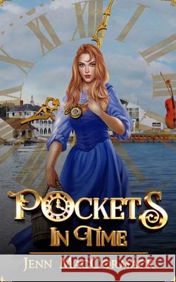 Pockets of Time Jenn MacCormack 9781989957097 Blurb - książka