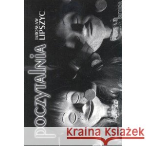 Poczytalnia LIPSZYC JAROSŁAW 9788386735679 LAMPA I ISKRA BOŻA - książka