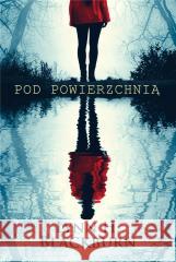 Pod powierzchnią Lynn H. Blackburn 9788366297494 Dreams - książka