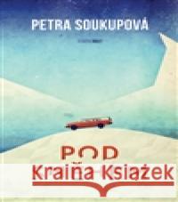 Pod sněhem Petra Soukupová 9788074915871 Host - książka