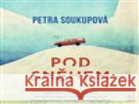 Pod sněhem - audiobook Petra Soukupová 8594169484143 OneHotBook - książka