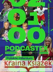 Podcastex. Polskie milenium Mateusz Witkowski 9788383193663 W.A.B. - książka