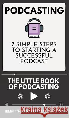 Podcasting - The little Book of Podcasting Jerry The Pod-Starter Hamilton 9783967720129 Admore Publishing - książka