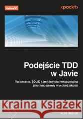 Podejście TDD w Javie Alan Mellor 9788328922099 Helion - książka