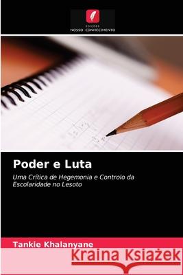 Poder e Luta Tankie Khalanyane 9786202769457 Edicoes Nosso Conhecimento - książka
