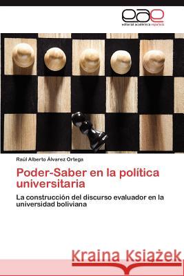 Poder-Saber en la política universitaria Álvarez Ortega Raúl Alberto 9783846565667 Editorial Acad Mica Espa Ola - książka