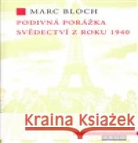 Podivná porážka Marc Bloch 9788072039388 Argo - książka