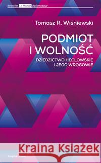 Podmiot i wolność Wiśniewski Tomasz R. 9788362744817 Książka i Prasa - książka