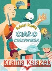 Podnieś klapkę. Ciało człowieka Enrica Soroldoni Emanuela Pagliari Diego Mattarelli 9788381444866 JUPI JO! - książka