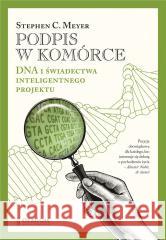 Podpis w komórce Tw Stephen C. Meyer 9788366233591 Fundacja En Arche - książka