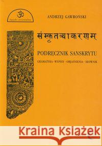 Podręcznik sanskrytu Gawroński Andrzej 9788388938955 Dialog - książka
