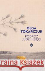 Podróż ludzi Księgi Olga Tokarczuk 9788308083680 Literackie - książka