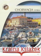 Podróże marzeń. Chorwacja - Istra  5905116011405 Cass Film - książka