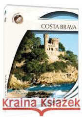 Podróże marzeń. Costa Brava  5905116009075 Cass Film - książka